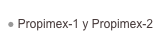  Propimex-1 y Propimex-2