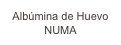 Albúmina de Huevo
NUMA