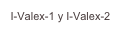 I-Valex-1 y I-Valex-2