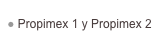  Propimex 1 y Propimex 2