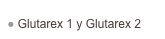  Glutarex 1 y Glutarex 2