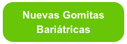 Nuevas Gomitas Bariátricas