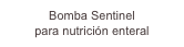 Bomba Sentinel
para nutrición enteral