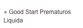  Good Start Prematuros Liquida